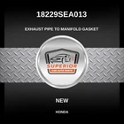 Genuine Honda Exhaust Pipe To Manifold Gasket Front 18229SEA013 New. Price: $74.99.