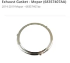 Genuine Mopar Exhaust Gasket 68357407AA Oem New. Price: $42.00.