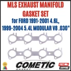 Cometic 0.030" Mls Exhaust Manifold Gasket Set 99-01 Ford 4.6L / 99-04 5.4L New. Price: $39.11.