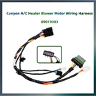 89019303 A/c Heater Blower Motor Wiring Harness For Chevy Colorado Gmc Canyon New. Price: $18.59.