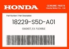 Honda Genuine Gasket, Ex. Flexible 18229-S5D-A01 New. Price: $26.01.