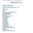 Walker Exhaust 31738 Gasket High-quality Auto Part, Universal Fit For M New. Price: $20.97.