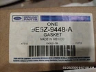 9E5Z-9448-A Gasket, Ford New. Price: $20.00.